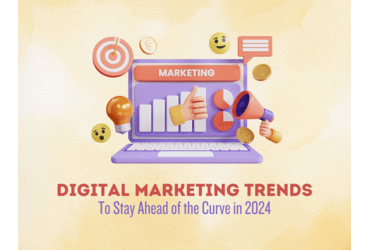 How to Stay on Top of Digital Marketing Trends in 2024: A Guide for Success
